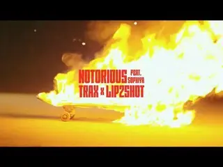 【t公式sm】［STATION] TRAX X LIP2SHOT、「Notorious」(Feat.Sophiya)MV Teaser 公開