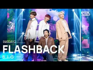 【公式sb1】B.I_ _ .G(B.I_ 지) - FLASHBACK 人気歌謡_  inkigayo 20211212  