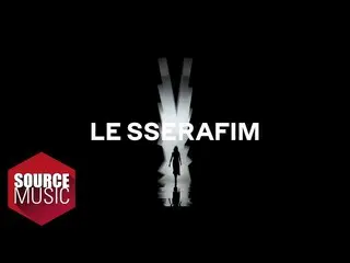 HYBE初のガールズグループLE SSERAFIM、プロモーション映像「LE SSERAFIM 2022 "FEARLESS" SHOW」が公開から7時間でアク