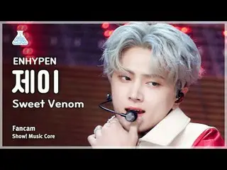[芸能研究所] ENHYPEN_ _  JAY - Sweet Venom(ENHYPEN_ ジェイ - スイーツベノム)FanCam |ショー！ MusicC