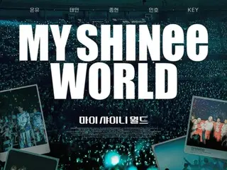 「SHINee」のデビュー15周年記念映画「MY SHINee WORLD」、日本、シンガポール、ロシアなど海外23カ国へ販売完了