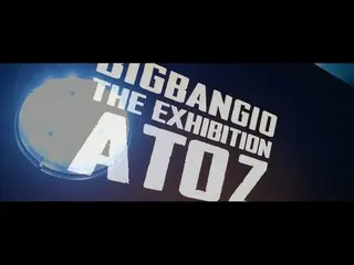 【公式】BIGBANG、BIGBANG10 THE EXHIBITION - 'A TO Z' MAKING FILM  