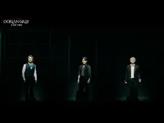 「JYJ」ジュンス、パク・ウンテ、チェ・ジェウン＿ミュージカル「ドリアン・グレイ」MV_「Life of Joy」 