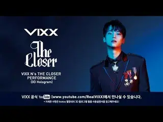 ＶＩＸＸ、빅스(VIXX) N's The Closer Performance (3D Hologram)  