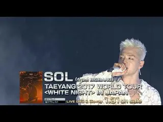 【公式】BIGBANG、SOL(from BIGBANG) -  DARLING(TAEYANG 2017 WORLD TOUR [WHITE NIGHT] I