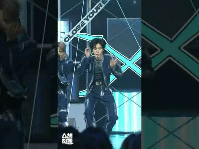 [ SHOW CHAMPION_ 1分直カム ] CLOSE YOUR EYES_ _  JANG YEOJUN_ (CLOSE YOUR EYES_  チャン