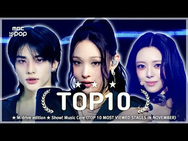 November TOP10.zip 📂 Show!ミュージックコアTOP 10 Most Viewed Stages Compilation 📁M:dri