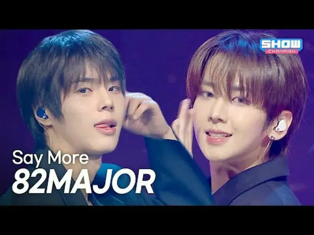 [최초 공개] 82MAJOR_ _  – Say More l Show Champion l EP.580 l 251203 82MAJOR_ _  – も