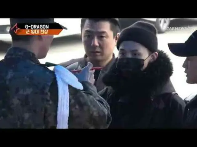BIGBANG G-DRAGON、軍隊入隊の現場