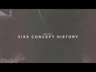 【公式】VIXX Concept History,  