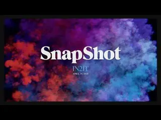 【公式】少年24、IN2IT 1st Single [SnapShot] MV Teaser 2   