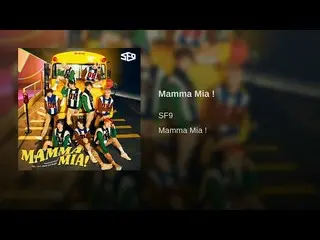 【公式】SF9、「Mamma Mia！ 」公開