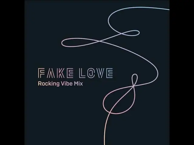 防弾少年団 BTS - FAKE LOVE (ROCKING VIBE MIX)、YouTubeバージョン   