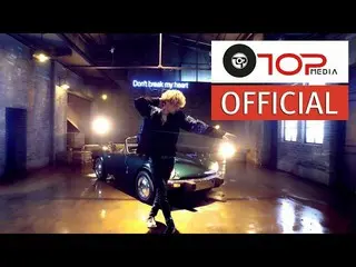 Teentop NIEL - 私を泣かすな(Love Affair) 独りダンス(SOLO DANCE) Ver.  