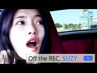 【動画】【公式DINGO】MISS A スジ、[OFF THE RECORD, SUZY] - EP 08  