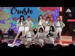 【公式mb2】 [芸能研究所直カム] Weki Meki 「Crush」_20181027 「ショー！音楽中心」  