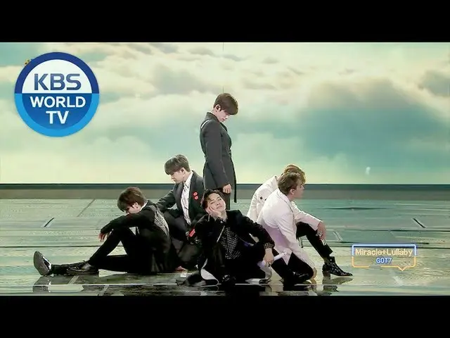 【歌謡大祝祭】GOT7 - Miracle + Lullaby
