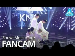 【公式mbk】 [芸能研究所直カム] KNK 「LONELY NIGHT」@Show Music core 20190112 公開