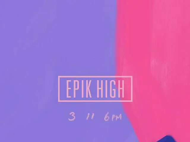 EPIK HIGH、1年5か月ぶりにカムバック。