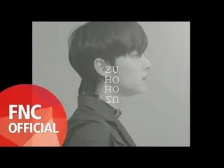 、、【公式fnc】 SF9  6TH MINI ALBUM「NARCISSUS」VISUAL VIDEO  -  ZUHO 公開