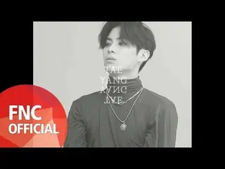 、、【公式fnc】 SF9、  6TH MINI ALBUM「NARCISSUS」VISUAL VIDEO -TAE YANG 公開