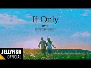 、、【公式】VIXX ヒョギ 「If Only」(Feat.アン・ダウンofTHEADE)」Official Lyric Video 公開