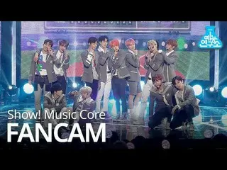 【公式mbk】 [芸能研究所直カム] THE BOYZ 「Bloom Bloom」@Show！ Music Core 20190511 公開