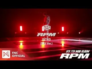 【公式】SF9、「RPM」INTRO PERFORMANCE  -  Choreography by YOUNG BIN X TAE YANG X CHA NI