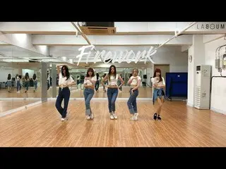 【t公式】LABOUM、[ #LABOUM]🎥LABOUM  - 「Firework」DANCE PRACTICE VIDEO  ▶️  ▶️  #LABOU