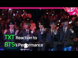 【公式mn2】【Reaction Cam] TXT Reaction to BTS(防弾少年団)l 2019MAMA x M2   