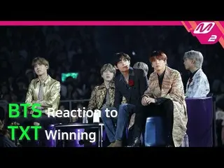 【公式mn2】【Reaction Cam] BTS(防弾少年団)Reaction to TXT l 2019MAMA x M2   