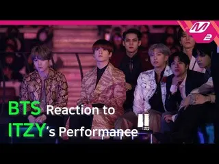 【公式mn2】【Reaction Cam] BTS(防弾少年団)Reaction to ITZY(ITZY)l 2019MAMA x M2   