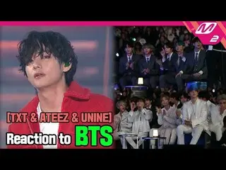 【公式mn2】【Reaction Cam] TXT＆ATEEZ＆UNINE(ユナの)Reaction to BTS(防弾少年団)l 2019MAMA x M2 