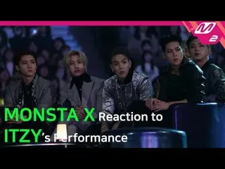 【公式mn2】【Reaction Cam] MONSTA X Reaction to ITZY(ITZY)l 2019MAMA x M2   