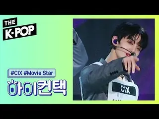 【公式sbp】 CIX  、Movie star HI！ CONTACT [THESHOW  2019]   