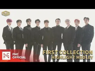 【公式fnc】 SF9  1ST ALBUM [FIRST COLLECTION]Highlight MEDLEY   