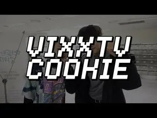【公式】VIXX、ビックス(VIXX)VIXX TV cookie [革新スペシャルバスキングビハインド]   