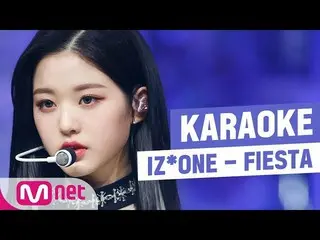 【公式mnk】【MSG KARAOKE] IZ*ONE_  -  FIESTA   
