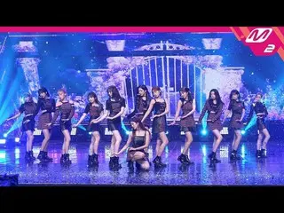 【公式mn2】【MPD直カム] IZ*ONE__」FIESTA」(IZ*ONE_ FanCam)| MCOUNTDOWN_2020.2.27   