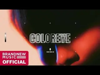 【G公式】AB6IX、[ #AB6IX  /🎥]AB6IX  (AB6IX )パク・ウジン (Park WooJin )」COLOR EYE「M / V TE