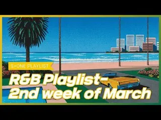 【公式cjm】 [Stone Music PLAYLIST] R＆B Playlist  -  2nd week of March | Hoody、パク・ジェボ