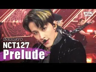 【公式sb1】NCT127  - 序曲@人気歌謡inkigayo 20200315   