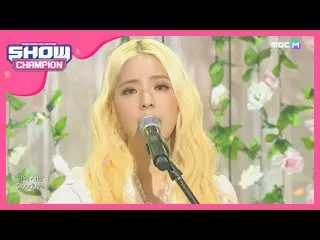 【公式mbm】【Show Champion】JUNIEL  - 偶然春(Spring Is Gone By Chance)+ illa illa l EP.34