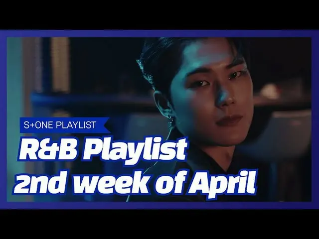 【公式cjm】 [Stone Music PLAYLIST] R＆B Playlist  -  2nd week ofAPRIL_ | WEN、ダムイェ、ジンボ