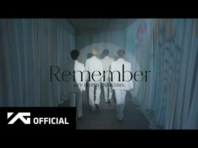 【公式】WINNER、WINNER  - 「Remember」M / V BEHIND THE SCENES   