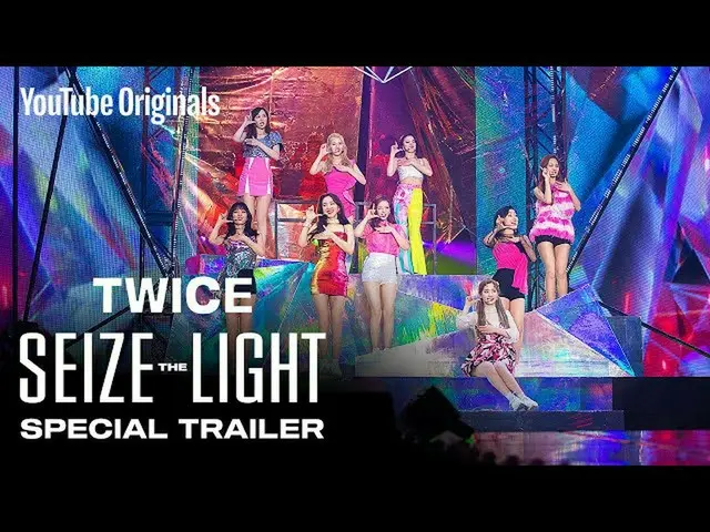 【jt公式】TWICE、RT JYPETWICE：TWICE  YouTube Originals  TWICE：Seize the Light  Specia
