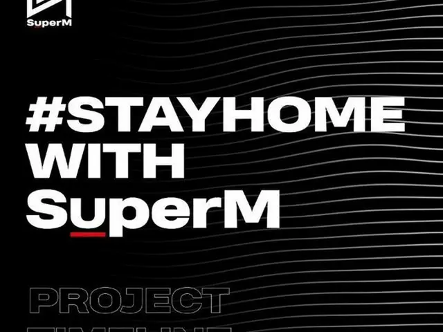 【G公式】SuperM、 #StayHomeWithSuperM  Project Timeline  _   #SuperM  #WeAreTheFuture