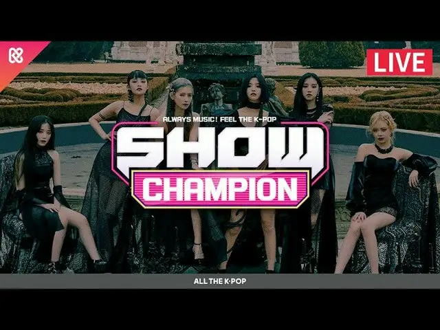【公式mbm】(LIVE)SHOW Champion(G)I-DLE_、クラッビティ、ONEUS、TOO、IMFACT、cignature etc [ALL T