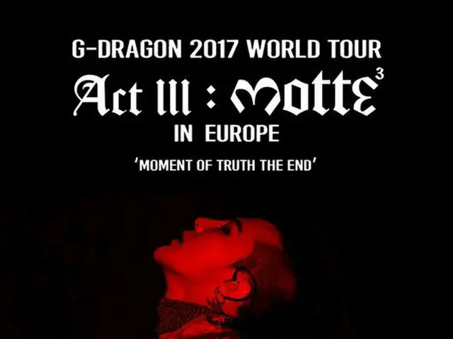 BIGBANG G-DRAGON、ワールドツアー「ACT III, M.O.T.T.E」ヨーロッパ公演確定。