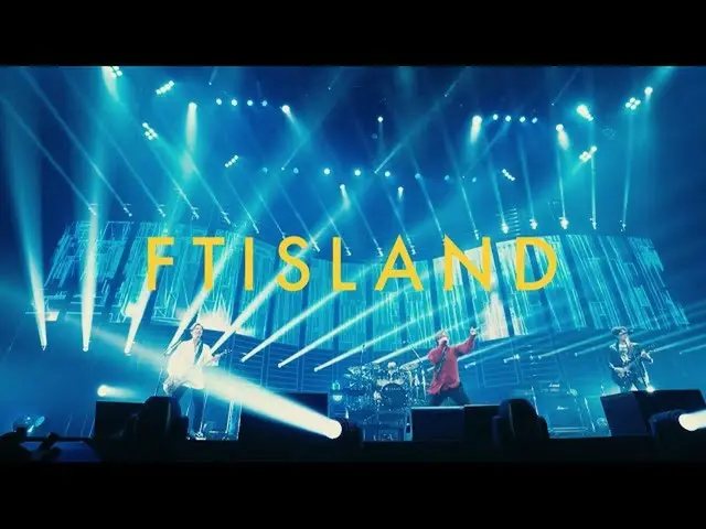 【J公式】FTISLAND、FTISLAND  -  2019 FTISLAND JAPAN ENCORE LIVE -ARIGATO- at Makuhari